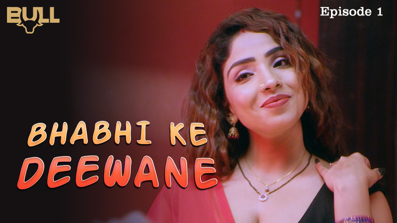 BHABHI KE DEEWANE ( EP 01 )